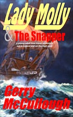 Lady Molly & The Snapper &ndash; a young adult time travel adventure by Gerry McCullough