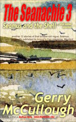 The Seanachie 3: Seamus and the Shell and other stories &ndash; by Gerry McCullough